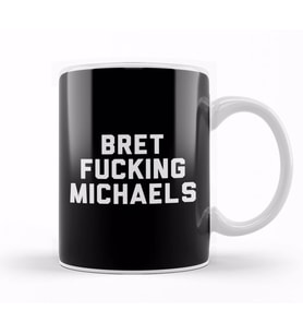 Bret Fucking Michaels Kupa Bardak Porselen