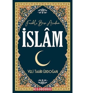 Farklı Bir Açıdan İslam