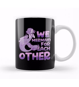 Cute We Mermaid For Each Other Romantic Pun Kupa Bardak Porselen