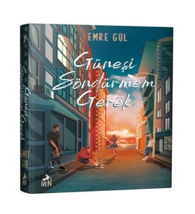 Güneşi Söndürmem Gerek (Ciltli)