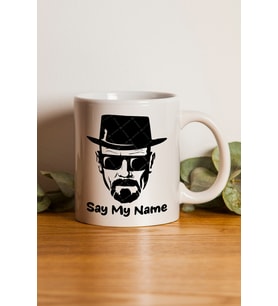 "Say My Name" Breaking Bad Baskılı Kupa Bardak
