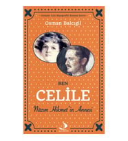 Ben Celile Nazım Hikmet'in Annesi