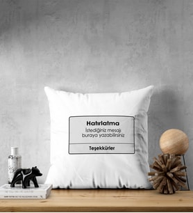 Hatırlatma Tasarımlı Özel Hediyelik Yastık