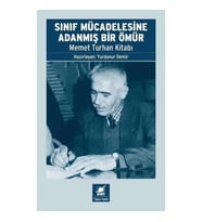 Sınıf Mücadelesine Adanmış Bir Ömür