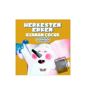 Herkesten Erken Uyanan Çocuk / Perseus Yayınevi / Çetin Çağlar