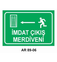 İMDAT ÇIKIŞ MERDİVENİ İŞ GÜVENLİĞİ UYARI LEVHASI 1 ADET PVC 21 X 29CM
