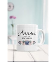 Annem Seni Çok Seviyorum Baskılı Kupa Bardak