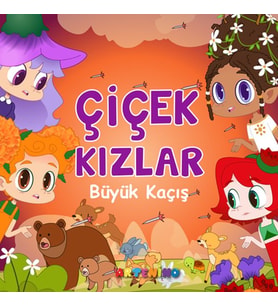 Çiçek Kızlar Büyük Kaçış
