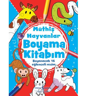 Müthiş Hayvanlar Boyama Kitabım
