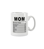 Mom Nutrition Facts Anneler Günü Hediye Baskılı Kupa Bardak