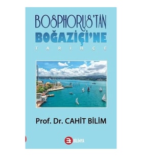 Bosphorus'tan Boğaziçi'ne - Tarihçe