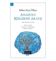 Anadolu Köklerini Arayış