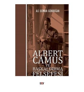 Albert Camus ve Başkaldırma Felsefesi