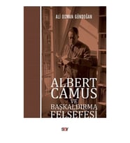 Albert Camus ve Başkaldırma Felsefesi