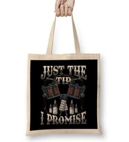 Just The Tip I Promise Tattoo Artist Inked Pun Bez Çanta Uzun Saplı
