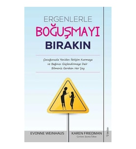 Ergenlerle Boğuşmayı Bırakın