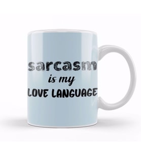 Sarcasm Funny Comment Quotes Gift   Sarcastic    And Men Humorous Saying Kupa Bardak Porselen