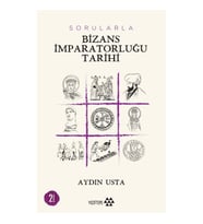 Sorularla Bizans İmparatorluğu