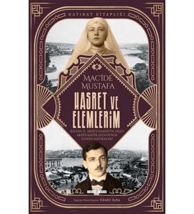 Hasret ve Elemlerim