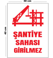 Metal Şantiye Sahası Girilmez 30 cm x 40 cm A3 Büyüklüğünde Uyarı Levhası Yönlendirme Tabelası