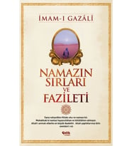 Namazın Sırları ve Fazileti / / İmam ı Gazali