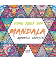 Bana Renk Ver - Mandala Mutluluk Terapisi