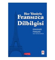 Her Yönüyle Fransızca Dilbilgisi