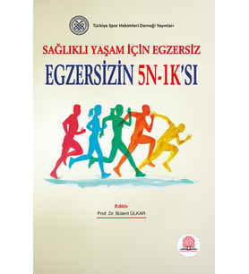 Sağlıklı Yaşam İçin Egzersiz Egzersizin 5N-1Ksı
