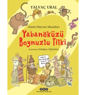 Sümer Hayvan Masalları - Yabanöküzü Boynuzlu Tilki