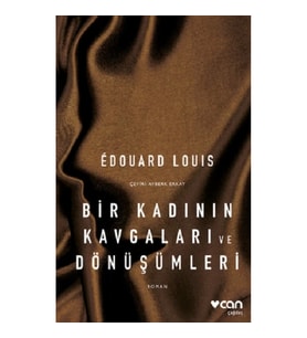 Bir Kadının Kavgaları ve Dönüşümleri