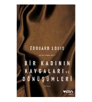 Bir Kadının Kavgaları ve Dönüşümleri