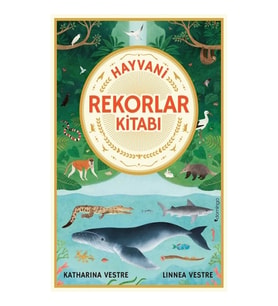 Hayvani Rekorlar Kitabı (Ciltli)