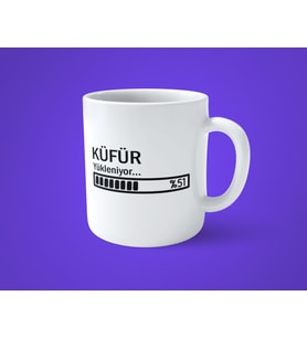 Küfür Yükleniyor Baskılı Kupa Bardak