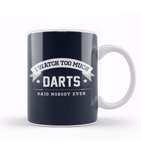 I Watch Too Much Darts Said Nobody Ever Kupa Bardak Porselen