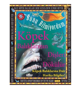 Köpek Balıklarının Dişleri Dökülür - Bunu Bilmiyordum - Köpek Balıklarına Dair Harika Bilgiler!