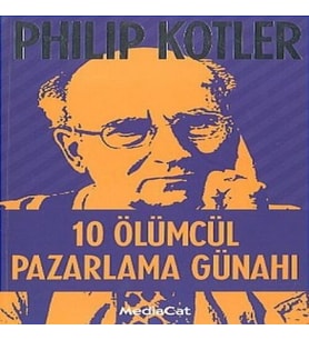 10 Ölümcül Pazarlama Günahı