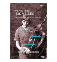Varlık İzleri: Işık ve Ses - Heidegger’de Temel Kavramlar