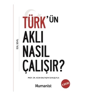 Türkün Aklı Nasıl Çalışır?