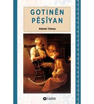 Gotinên Pêşîyan - Ahmet Yılmaz