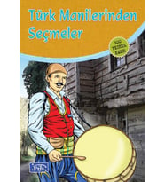 Türk Manilerinden Seçmeler (100 Temel Eser - İlköğretim)