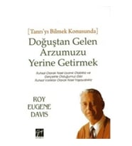 Doğuştan Gelen Arzumuzu Yerine Getirmek