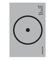 Yaratıcı Eylem: Bir Var Olma Biçimi