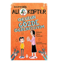 Ali Kopter 2 - Okulun Gözde Öğrencisiyim