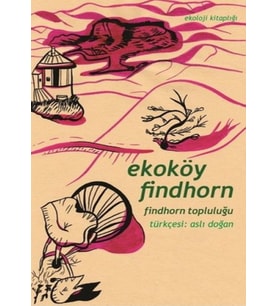 Ekoköy Findhorn Findhorn Topluluğu