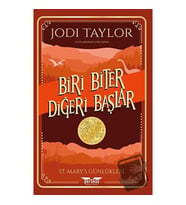 St. Mary's Günlükleri 1   Biri Biter Diğeri Başlar / Perseus Yayınevi / Jodi Taylor