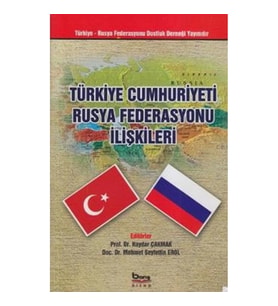Türkiye Cumhuriyeti Rusya Federasyonu İlişkileri