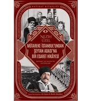 Mütareke İstanbul'undan Şeytan Adası'na Bir Esaret Hikayesi