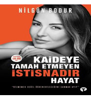 Kaideye Tamah Etmeyen İstisnadır Hayat