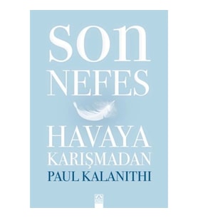 Son Nefes Havaya Karışmadan (Ciltli)