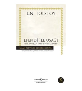Efendi ile Uşağı - Bir Toprak Sahibinin Sabahı - Hasan Ali Yücel Klasikleri